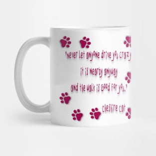 Crazy is nearby Mug